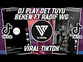 Download Lagu DJ PLAY DET TUYU BEKEN FEAT RADIF WG VIRAL TIKTOK 2022