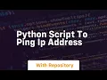 python script to ping ip address