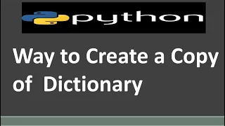Way to Create a Copy of Dictionary in Python Python Tutorial