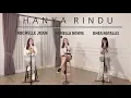 Download Lagu ANDMESH - HANYA RINDU | COVER BY MICHELLE JOAN, PAMELA BOWIE, DHEA NATALLIS