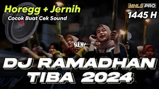 Download DJ RAMADHAN TIBA 2024 FULL BASS HOREG JERNIH COCOK BUAT CEK SOUND (MHLS PRO) MP3