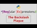 RegEx in Python Part-4 The Backslash Plague