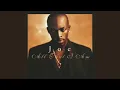 Joe - All The Things 639HZ Your Man Won't Do