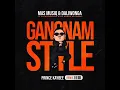 Gangnam Style (Prince Kaybee Remix) [feat. DJ Maphorisa & Kabza De Small] Mas Musiq & Daliwonga