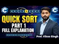 Quick Sort Part 1 Full Explanation in Hindi by Vikas Singh DSA using C and CPP