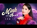 Download Lagu CẨM LY - Top Bài Hát ĐƯỢC NGHE NHIỀU NHẤT | Mình Ơi \u0026 Đêm Gành Hào Nghe Điệu Hoài Lang