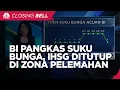 Download Lagu BI Pangkas Suku Bunga, IHSG Ditutup di Zona Pelemahan
