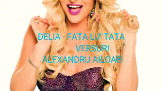 delia fata lu tata versuri 