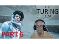 The Turing Test Part 6
