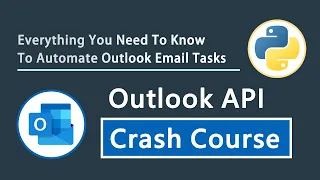 Outlook API Crash Course Automate Outlook Email Tasks In Python Beginners Tutorial