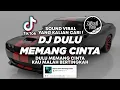Download Lagu DJ DULU MEMANG CINTA KAU MALAH BERTINGKAH TIKTOK VIRAL 2025 !  Mario G Klau FT Putri Tanjung