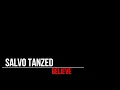 Download Lagu Salvo Tanzed - Believe