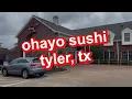 ohayo sushi in tyler tx