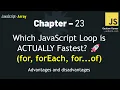 JavaScript - 23 Which JavaScript Loop is ACTUALLY Fastest for forEach for of