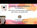 Dynamic Programming Tutorial - 3 Floyd s Algorithm Dr M A Jayaram