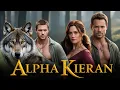 ALPHA KIERAN A Rejected Mate Second Chance Werewolf Shifter Romance book