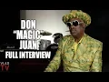 Don Magic Juan on His Pimping Career 24 Kids God Telling Him to Retire Full Interview