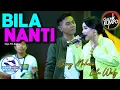Download Lagu BILA NANTI || Ungkapan hati gerry mahesa untuk lala widi - GERLA Gerry Mahesa Lala Widy | GANK KUMPO