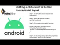Ch 3 - Adding a click event to button in constraint layout Easy Android development tutorial