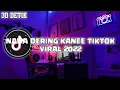NADA DERING KANEE TIKTOK 2022 || #nadadering