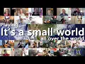 Download Lagu Playing “It’s a small world” all over the world #StayHome
