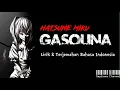Download Lagu HATSUNE MIKU - GASOLINA || Lirik \u0026 Terjemahan Bahasa Indonesia Septiana Channel