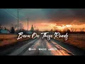 Born on These Roads — Mason Crow (Official Country Anthem)