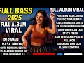 Download Lagu DJ REMIX FULL BASS VIRAL 2025 | PERAWAN RASA JANDA, PELAKOR, STECU - LAGU DANGDUT VIRAL TIKTOK