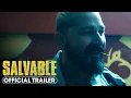 Download Lagu Salvable (2025) Official Trailer - Toby Kebbell, Shia LaBeouf
