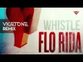 Download Lagu Flo Rida - Whistle (Vicetone Remix)