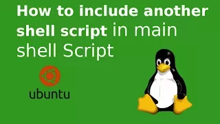 How to include another shell script in main shell script