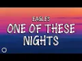One Of These Nights Lyrics - Eagles