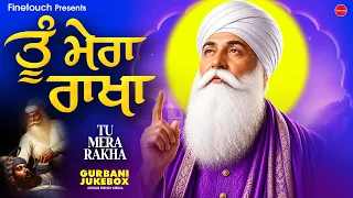 Non Stop Shabad Gurbani 2026 : Tu Mera Rakha | New Shabad Gurbani Kirtan 2026 | Gurbani Shabad 2026
