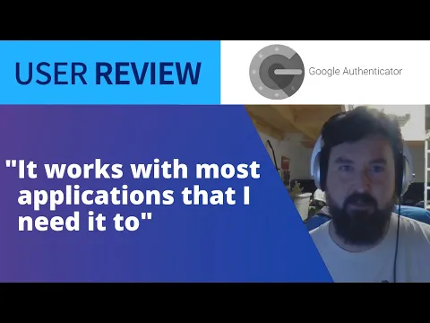 Thumbnail for User Review: Google Authenticator Preferred Choice for Both Personal & Work Related Applications