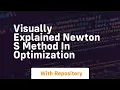Visually explained newton s method in optimization