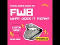 FWB What does it mean on Instagram Ep 34