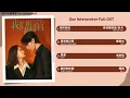 Download Lagu Our Interpreter Full OST《我们的翻译官》影视原声带