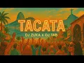 Download Lagu Dj Zuxa x Dj Tab - Tacata (Guaracha)