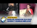 Download Lagu [HEADLINE NEWS 05/07] Banjir Rendam Jalur Lintas Barat Sulawesi