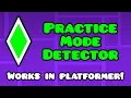 Practice Mode Detector - Geometry Dash Editor Tutorial Working in 2 2