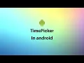 TimePicker in Android Kotlin - 035