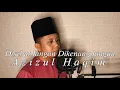 Download Lagu Disebut Jangan Dikenang Jangan (Rafeah Buang) | Cover by Azizul Haqim