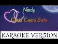 Download Lagu Nindy - Cinta Cuma Satu Karaoke