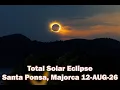The Total Solar Eclipse of The Sun 2026 - Santa Ponsa Majorca