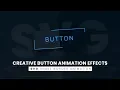 SVG Creative Button Animation Effects CSS Snake Border Animation