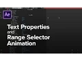After Effects - Text Properties and Range Selector Animation