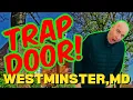 Pros Cons of Living in Westminster Maryland TRAP DOOR