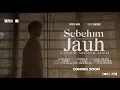 Download Lagu SEBELUM MELANGKAH JAUH (25 OKTOBER 2025) - OFFICIAL TRAILER | DOSS SHORT FILM FESTIVAL 2025