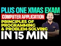 Plus One Christmas Exam Computer Application Principles of Programming Problem-Solving in 15 min