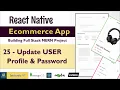 Update Profile And Password React Native Ecommerce App Mern Stack Project Mern App